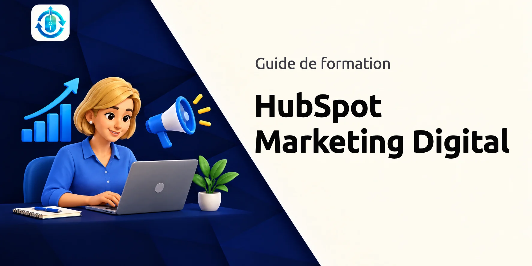Guide de la formation HubSpot en marketing digital